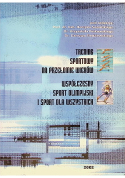 Trening Sportowy Na Przełomie Wieków – Współczesny Sport Olimpijski