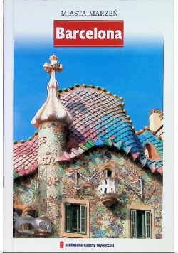 Miasta marzeń Tom 9 Barcelona