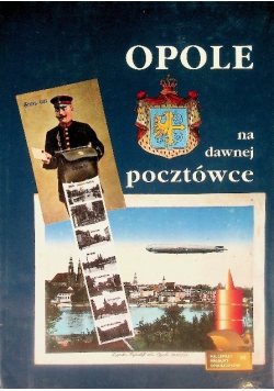 Opole na dawnej pocztówce
