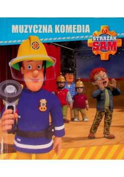 Strażak Sam. Muzyczna komedia
