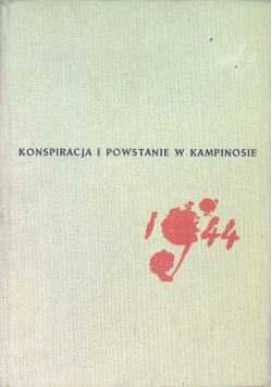 Konspiracja i powstanie w Kampinosie