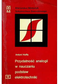 Przydatność analogii w nauczaniu podstaw elektrotechniki