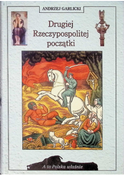 Drugiej Rzeczpospolitej początki