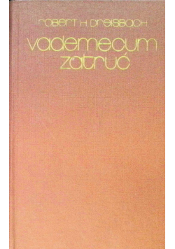 Vademecum zatruć. Rozpoznanie i leczenie