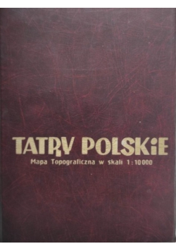 Tatry polskie mapa topograficzna w skali 1 : 10000