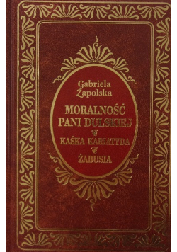 Moralność pani Dulskiej Kaśka Kariatyda Żabusia