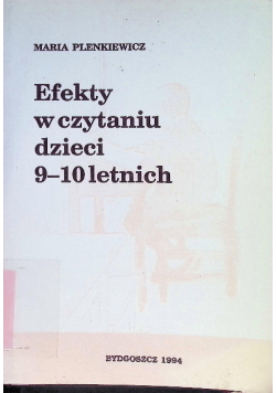 Efekty w czytaniu dzieci 9 -10 letnich
