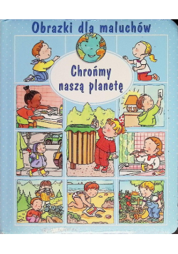 Obrazki dla maluchów Chrońmy naszą planetę