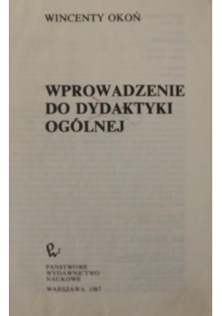 Wprowadzenie do dydaktyki ogólnej.