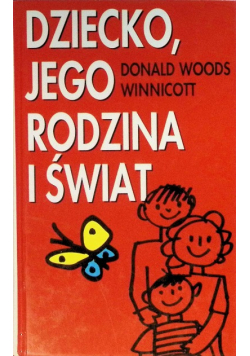 Dziecko Jego Rodzina i Świat
