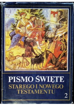 Pismo Święte Starego i Nowego Testamentu Tom 2