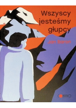 Wszyscy jesteśmy głupcy