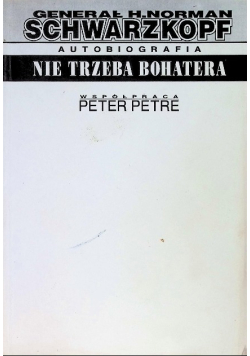 Nie trzeba bohatera Autobiografia
