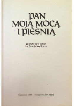 Pan moją mocą i pieśnią