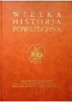 Wielka Historia Powszechna Tom VII