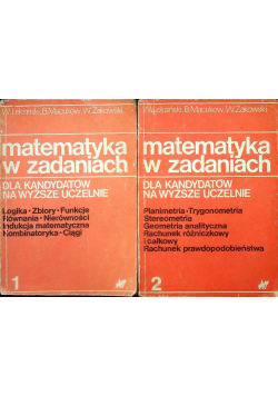 Matematyka w zadaniach Tom I i II