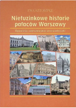 Nietuzinkowe Historie Pałaców Warszawy