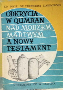 Odkrycia w Qumran nad Morzem Martwym a Nowy Testament