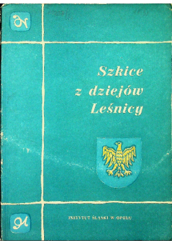 Szkice z dziejów leśnicy