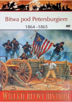 Wielkie Bitwy historii Bitwa pod Petersburgiem