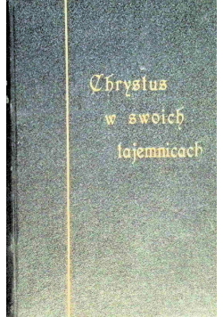 Chrystus w swoich tajemnicach 1923 r.