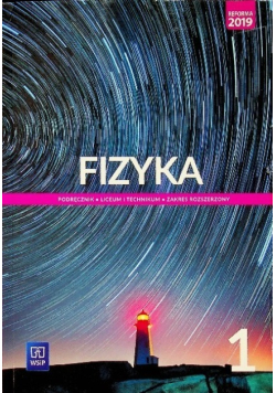Fizyka 1 Podręcznik Zakres rozszerzony Liceum i technikum