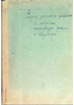 Życie publiczne prywatne i umysłowe starożytnych Greków i Rzymian 1925 r