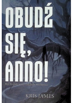 Obudź się, Anno!