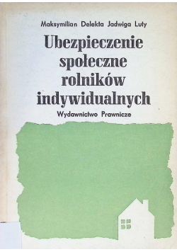 Ubezpieczenie społeczne rolników indywidualnych