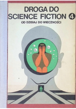 Droga do science fiction Część 4  Od dzisiaj do wieczności