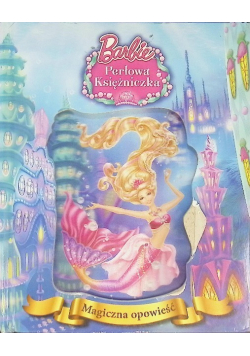 Barbie Perłowa księżniczka Magiczna opowieść