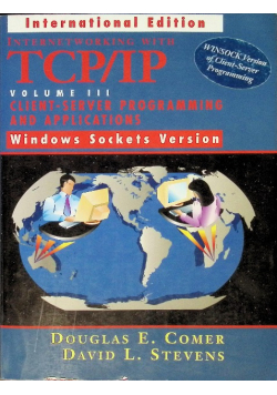 Internetworking with TCP/IP Volume 3 : Client-Server Programming and Applications Windows Sockets Version
