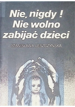 Nie nigdy Nie wolno zabijać dzieci