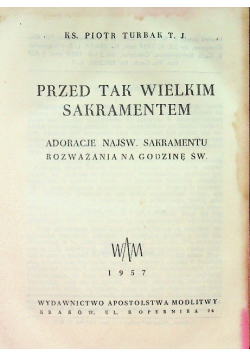 Przed tak Wielkim Sakramentem
