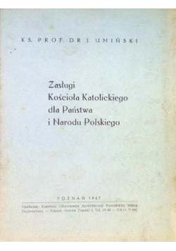 Zasługi kościoła katolickiego dla państwa i Narodu Polskiego 1947 r.