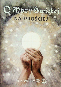 O Mszy Świętej najprościej
