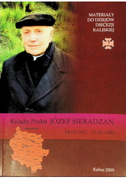 Ksiądz Prałat Józef Sieradzan 04.02.1912 - 27.09.1996