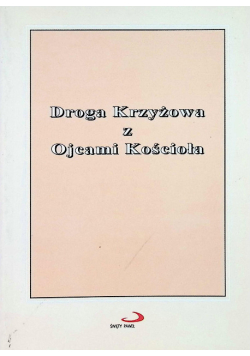 Droga Krżyżowa z Ojcami Kościoła