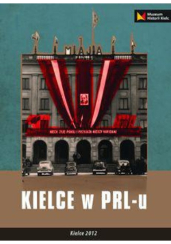 Kielce w PRL u Wystawa fotografii