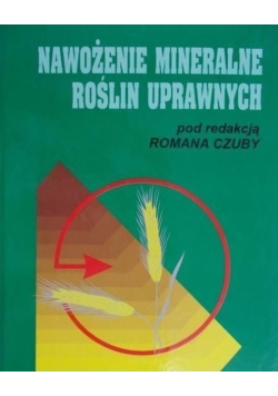 Nawożenie mineralne roślin uprawnych