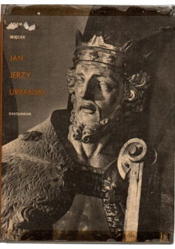 Jan Jerzy Urbański Studium o rzeźbie