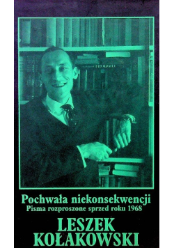 Pochwała niekonsekwencji Tom I