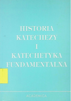 Historia Katechezy i katechetyka