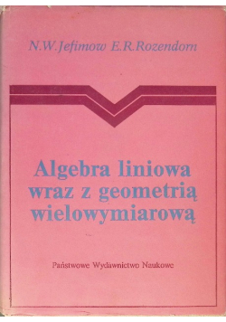 Algebra liniowa wraz z geometrią wielowymiarową