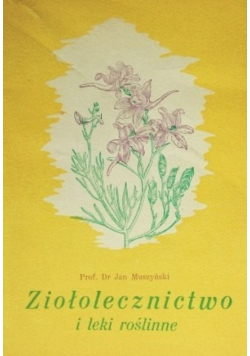 Ziołolecznictwo i leki roślinne
