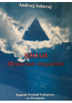 Szoah - Misterium iniquitatis