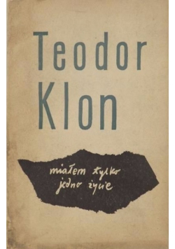 Miałem tylko jedno życie