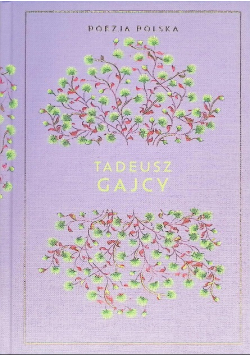 Poezja Polska Tom 28 Tadeusz Gajcy