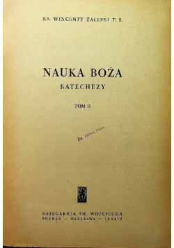 Nauka Boża Katechezy Tom II