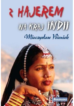Z Hajerem na kraj Indii